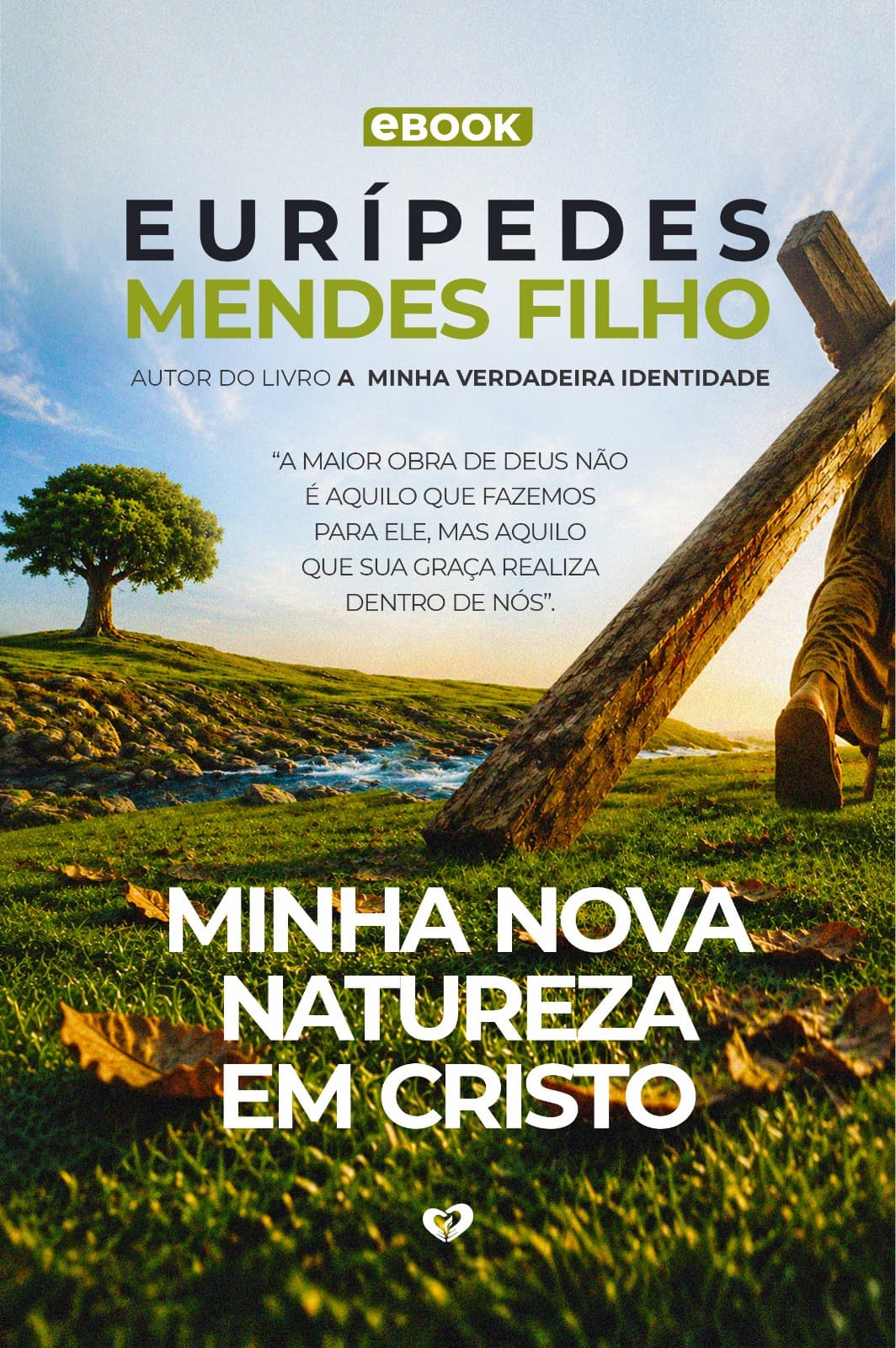 Minha Nova Natureza em Cristo